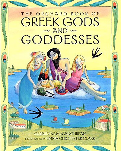 9781843628668: The Orchard Book of Greek Gods and Goddesses