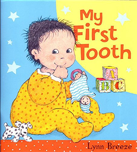 My First Tooth (9781843628804) by Lynn Breeze