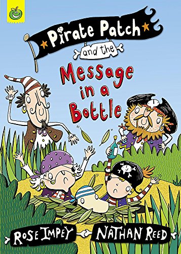 Pirate Patch and the Message in a Bottle (9781843629771) by Rose Impey