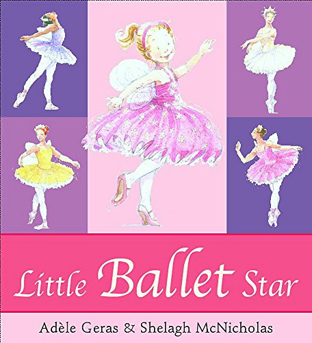 Little Ballet Star (9781843629924) by Shelagh McNicholas