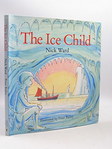 Stock image for The Ice Child for sale by Better World Books: West