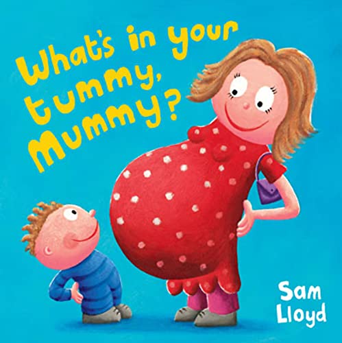 Beispielbild fr What's in Your Tummy Mummy? zum Verkauf von WorldofBooks