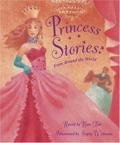 Beispielbild fr Princess Stories: From Around the World zum Verkauf von ThriftBooks-Atlanta