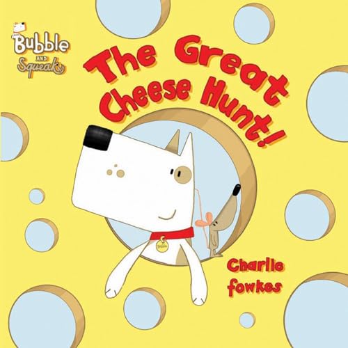 Stock image for Bubble and Squeak: The Great Cheese Hunt for sale by WorldofBooks