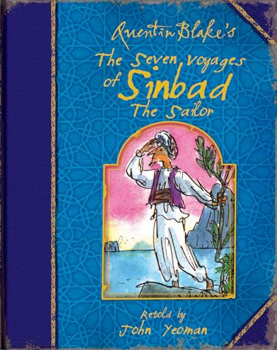 Beispielbild fr Quentin Blake's the Seven Voyages of Sinbad the Sailor zum Verkauf von WorldofBooks