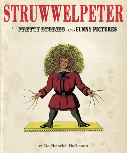 Stock image for Struwwelpeter: Or Pretty Stories and Funny Pictures for sale by HPB-Emerald