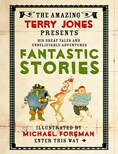 Beispielbild fr The Fantastic World of Terry Jones: Fantastic Stories zum Verkauf von Better World Books