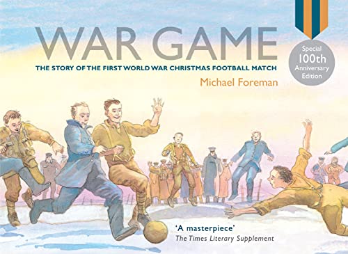 Beispielbild fr War Game (Special 100th Anniversary of WW1 Ed.): The acclaimed illustrated childrens picture book about World War I zum Verkauf von WorldofBooks