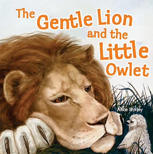Imagen de archivo de The Gentle Lion and Little Owlet: A Tale of an Unlikely Friendship a la venta por WorldofBooks