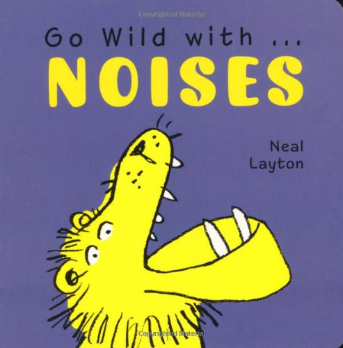 9781843652069: Go Wild with . . . Noises