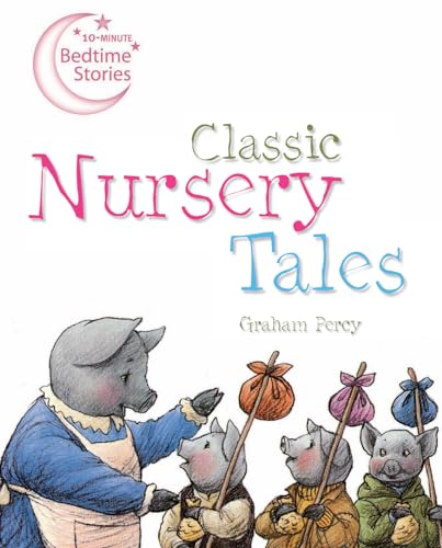 Beispielbild fr Classic Nursery Tales zum Verkauf von AwesomeBooks