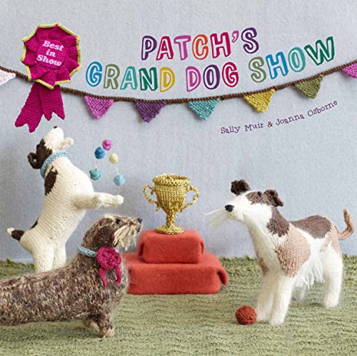 Stock image for Patch's Grand Dog Show for sale by MusicMagpie