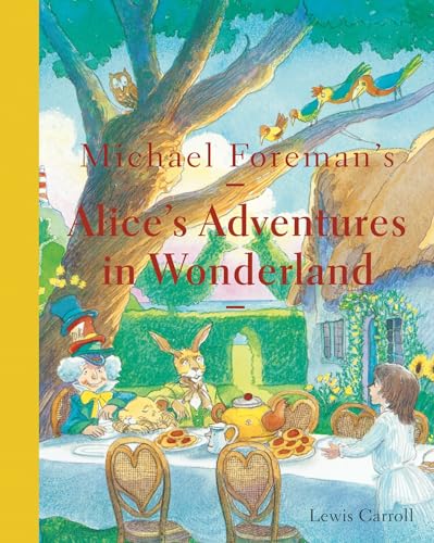 9781843653080: Michael Foreman's Alice's Adventures in Wonderland (2015 edition)