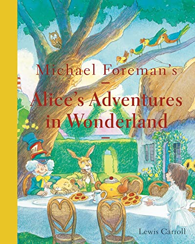 9781843653080: Michael Foreman's Alice's Adventures in Wonderland (2015 edition)