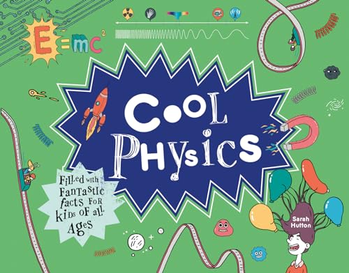 Beispielbild fr Cool Physics: Filled with Fantastic Facts for Kids of All Ages zum Verkauf von WorldofBooks