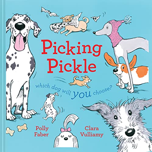 Beispielbild fr Picking Pickle: Which dog will you choose? zum Verkauf von WorldofBooks