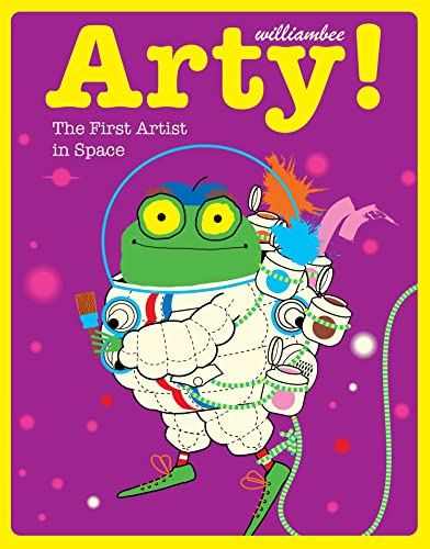 Imagen de archivo de Arty! The First Artist in Space a la venta por WorldofBooks