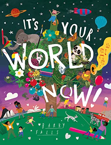 Stock image for It's Your World Now! for sale by Better World Books