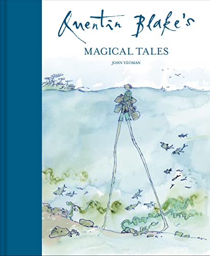 9781843654360: Quentin Blake's Magical Tales: A stunning collection of short stories about magic and mystery from around the world
