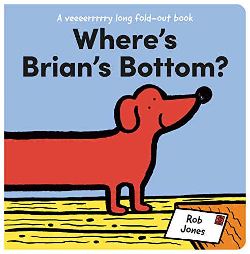Imagen de archivo de Where's Brian's Bottom?: A Veeerrry Long Fold Out Book a la venta por SecondSale