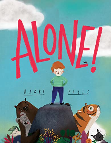 9781843654674: Alone!: A brilliantly funny illustrated children’s picture book about friendship