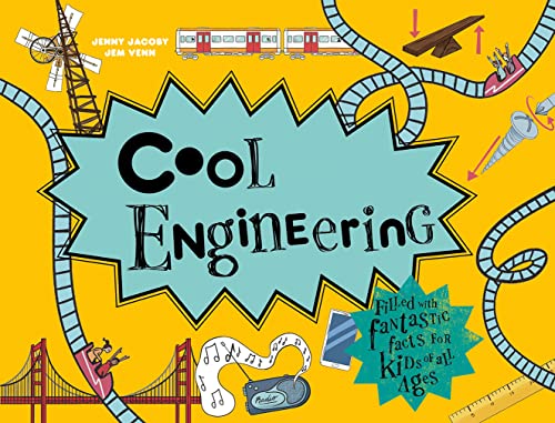 Stock image for Cool Engineering: Filled with Fantastic Facts for Kids of All Ages for sale by ThriftBooks-Dallas