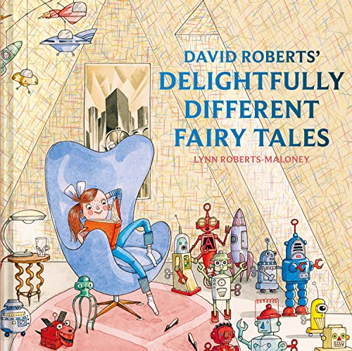 Beispielbild fr David Roberts' Delightfully Different Fairytales zum Verkauf von Better World Books