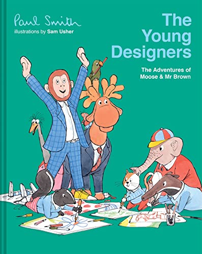 9781843654766: The Young Designers: The Adventures of Moose & Mr Brown (Moose and Mr Brown, 2)