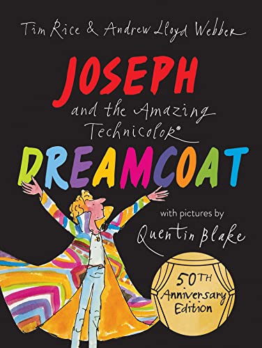 Stock image for Joseph and the Amazing Technicolor Dreamcoat: New 50th anniversary edition children  s picture book celebrating the musical for sale by HPB-Emerald