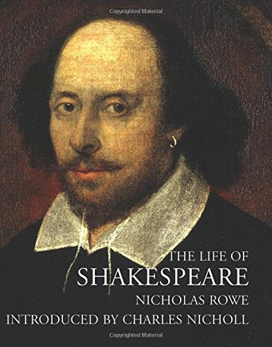 The Life of Shakespeare (9781843680567) by Rowe, Nicholas