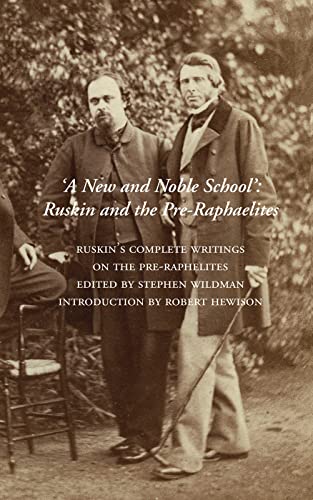Beispielbild fr A New and Noble School: Ruskin and the Pre-Raphaelites zum Verkauf von Books From California