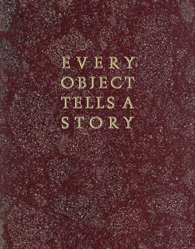 Imagen de archivo de Every Object Tells a Story a la venta por Books From California