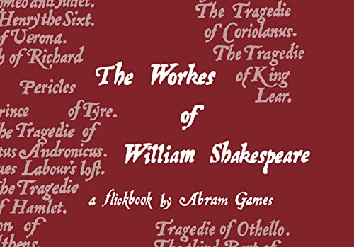 Imagen de archivo de The Workes of William Shakespeare: A Flickbook By Abram Games a la venta por WorldofBooks