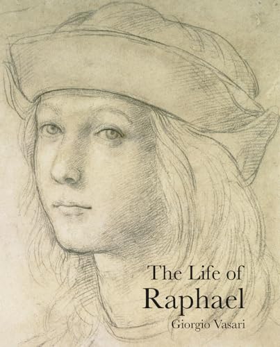 Beispielbild fr The Life of Raphael (Lives of the Artists) zum Verkauf von WorldofBooks