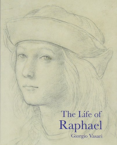 9781843681564: Life Of Raphael (Lives of the Artists)