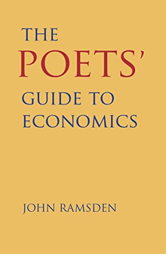 Stock image for The Poets' Guide to Economics for sale by WorldofBooks