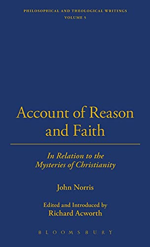 Account Of Reason And Faith (Thoemmes Press - Thoemmes Library of British Philosophers) (9781843713180) by Norris, John