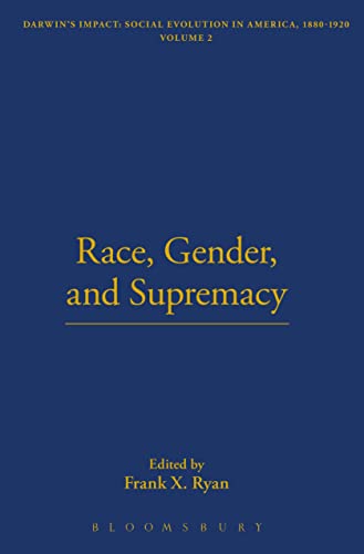 9781843715979: Race, Gender, and Supremacy: 18 (The Thoemmes Library of American Thought)