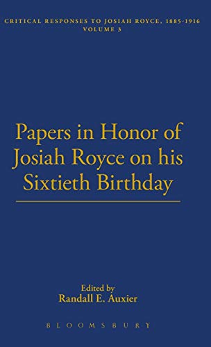 Beispielbild fr PAPERS IN HONOR OF JOSIAH ROYCE ON HIS SIXTIETH BIRTHDAY zum Verkauf von Atticus Books
