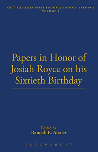 Imagen de archivo de PAPERS IN HONOR OF JOSIAH ROYCE ON HIS SIXTIETH BIRTHDAY a la venta por Atticus Books