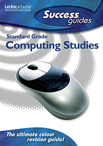 9781843724735: Standard Grade Computing Studies Success Guide (Leckie)