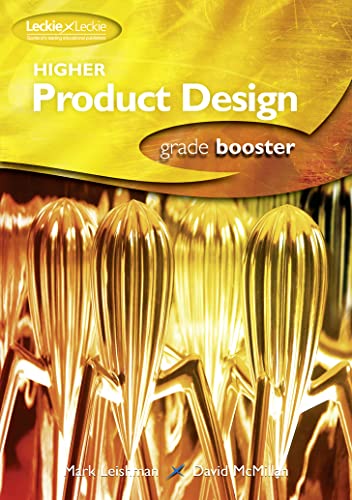 Imagen de archivo de Higher Product Design Grade Booster: How to achieve your best (Grade Booster for SQA Exams) a la venta por WorldofBooks