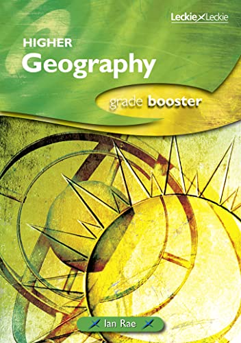Imagen de archivo de Higher Geography Grade Booster: How to Achieve Your Best (Grade Booster for SQA Exams) a la venta por WorldofBooks