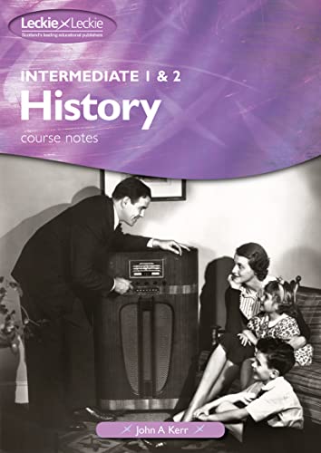 Intermediate 1 and 2 History (Course Notes) (9781843728788) by Kerr, John