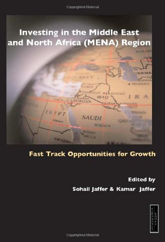 9781843749356: Investing in the Middle East and North Africa (MENA) Region: Fast Track Opportunities for Growth