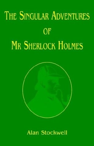 Stock image for The Singular Adventures of MR Sherlock Holmes for sale by ThriftBooks-Atlanta