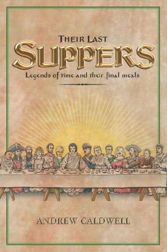Stock image for Their Last Suppers for sale by Goldstone Books