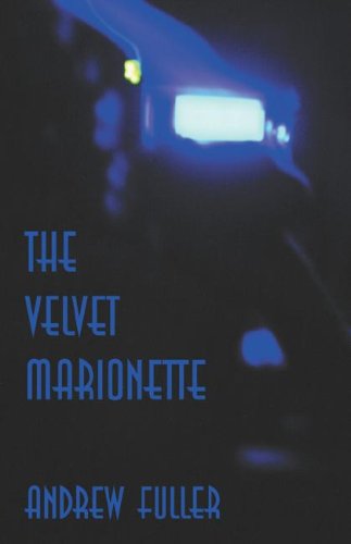 The Velvet Marionette (9781843752417) by Fuller, Andrew