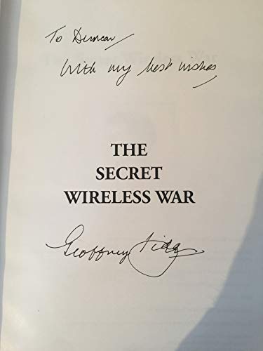 The Secret Wireless War: The Story of MI6 Communications 1939-1945