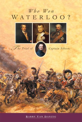 9781843753001: Who Won Waterloo?: The Trial of Captain Siborne